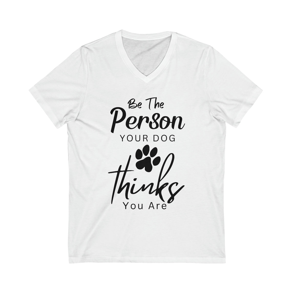 Be The Person your Dog Thinks You Are