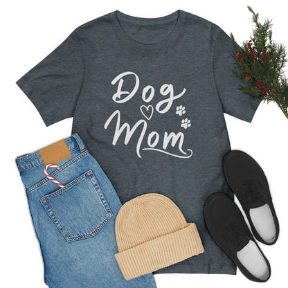 Dog Mom Tee