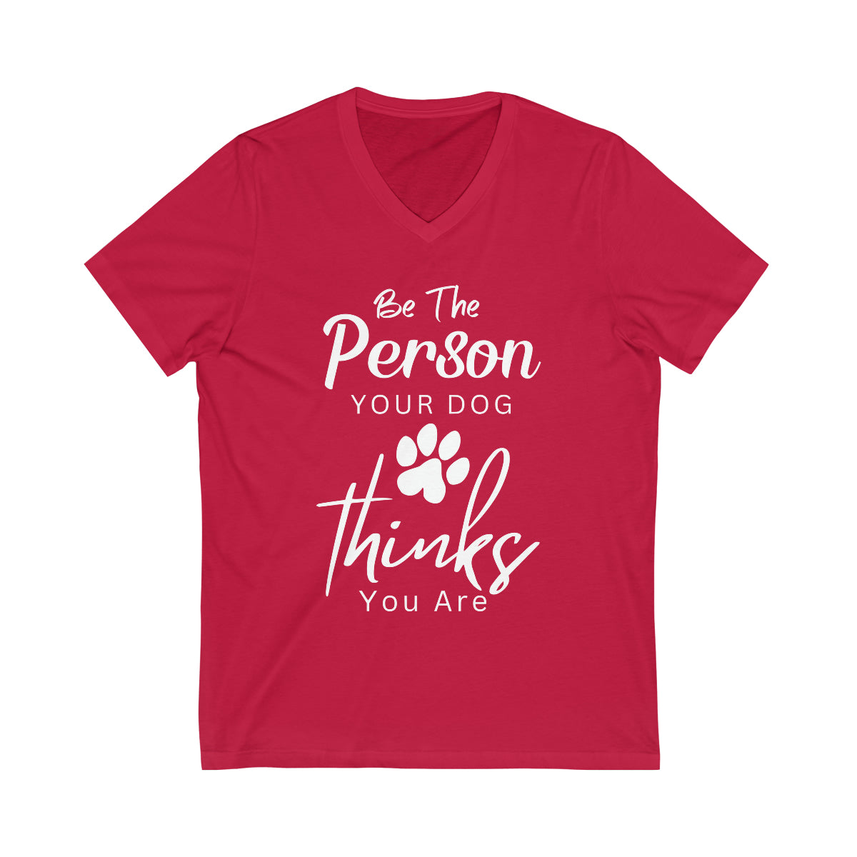 Be The Person your Dog Thinks You Are