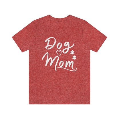 Dog Mom Tee